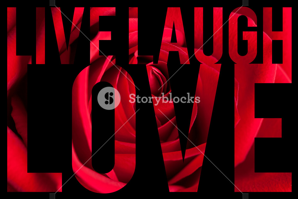 Typographic montage of the words Live Laugh Love with rose petal macro texture.